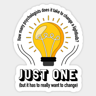 How Many Psychologists Does It Take to Change a Lightbulb? Sticker